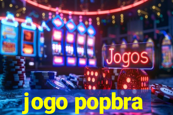 jogo popbra